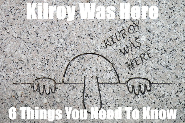 Kilroy estaba aquí significado
